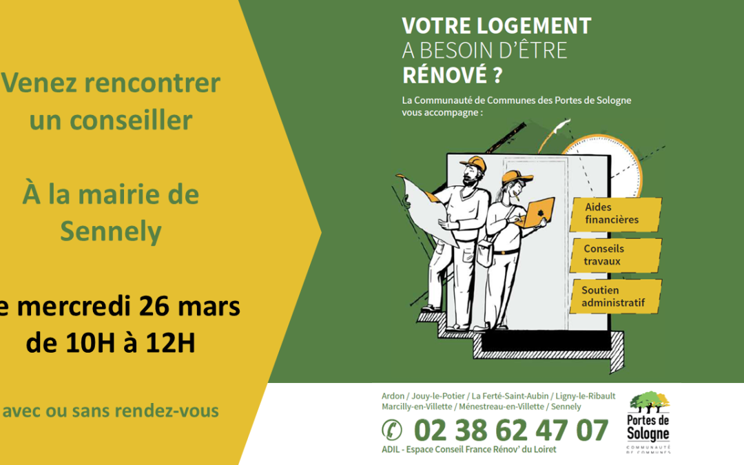 Aide à la rénovation de votre habitat, permanence à Sennely le 26 mars de 10h à 12h à la mairie